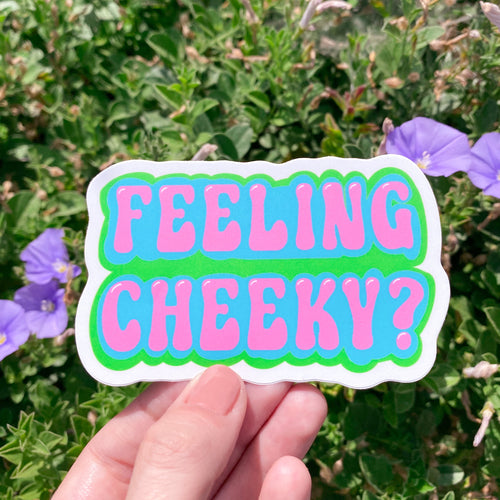 Feeling Cheeky? Sticker with purple flowers 